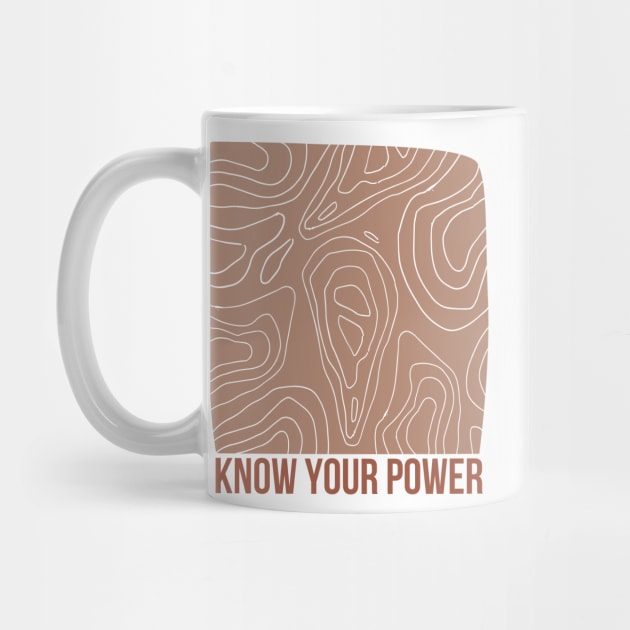 Know Your Power Square Abstract Shape Warm Toned design by zedonee